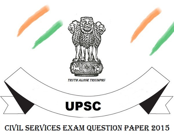 UPSC Civil Services Exam Question Paper 2015