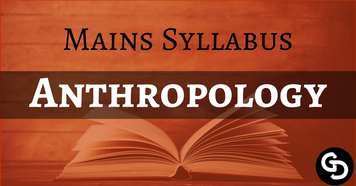 Download UPSC Mains Anthropology Optional Syllabus PDF - UPSCHub