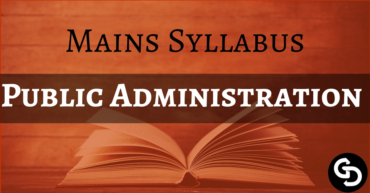 Download UPSC Mains Public Administration Optional Syllabus PDF - UPSCHub